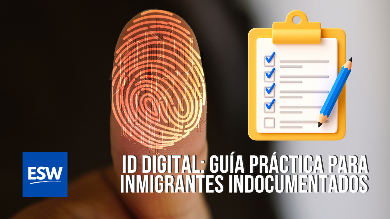 Guía Práctica Para Inmigrantes Indocumentados Ante la Implementación del ID Digital en Estados Unidos
