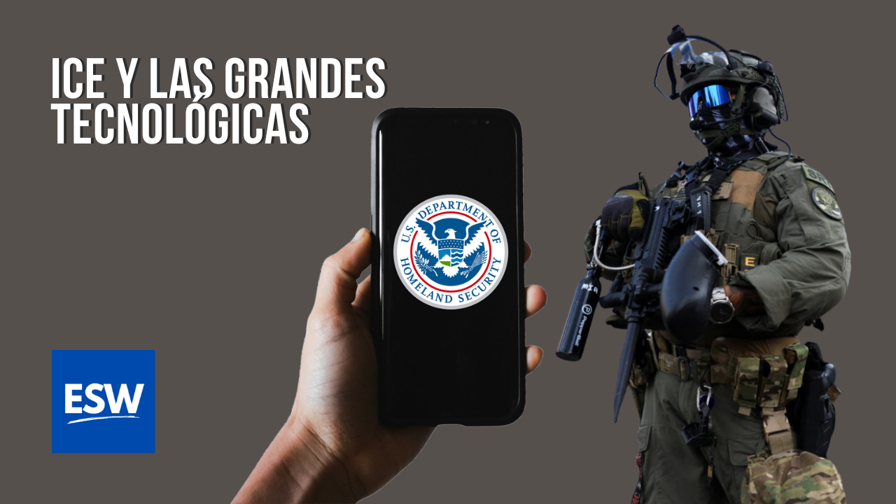 La relación entre U.S. Immigration and Customs Enforcement (ICE) y las Grandes Tecnológicas: ¿Qué Está Ocurriendo?